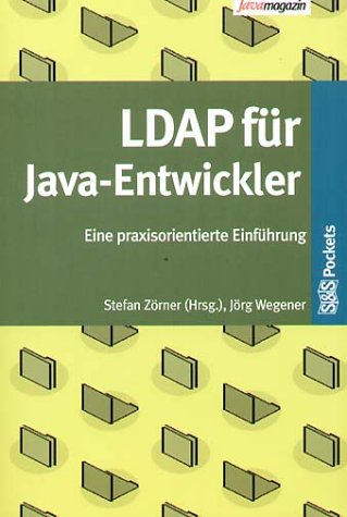 LDAP für Java-Entwickler: Eine praxisorientierte Einführung Computer Science