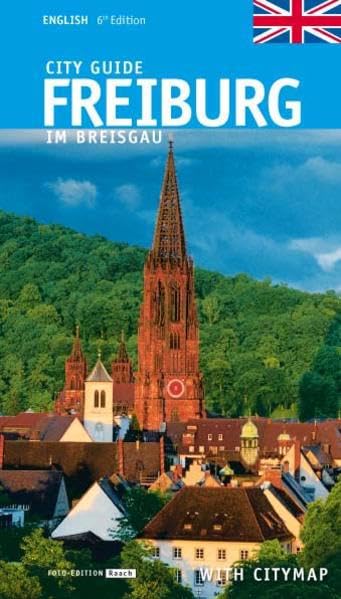 FREIBURG IM BREISGAU: City Guide, English Edition, Stadtführer, Englische Ausgabe Leisure, Home & Garden