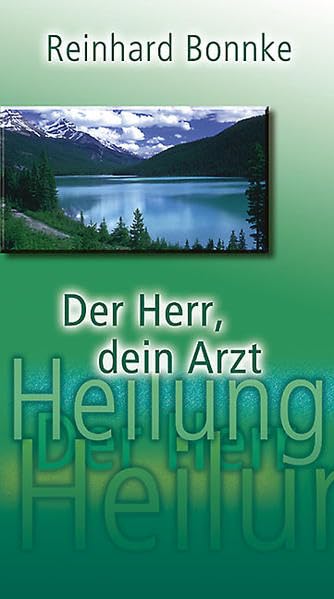 Der Herr, dein Arzt Religion & Esotericism
