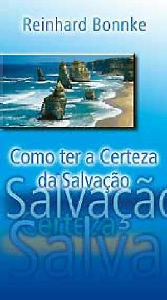 Como ter a certeza da Salvação: Portug. Religion & Esotericism