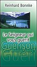 Le Seigneur qui vous guérit: Franz. Religion & Esotericism