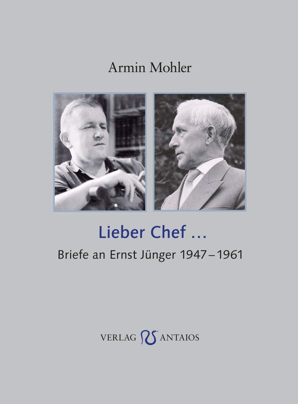 Lieber Chef...: Briefe an Ernst Jünger 1947-1961 Contemporary literature