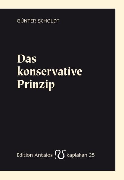 Das konservative Prinzip (Kaplaken) Books