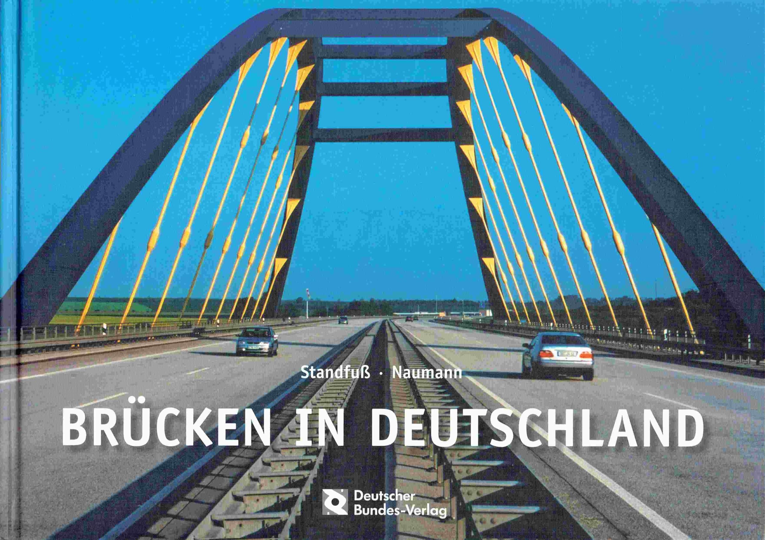 Brücken in Deutschland für Straßen und Wege: Der Fotobildband deutscher Brückenbaukunst Law