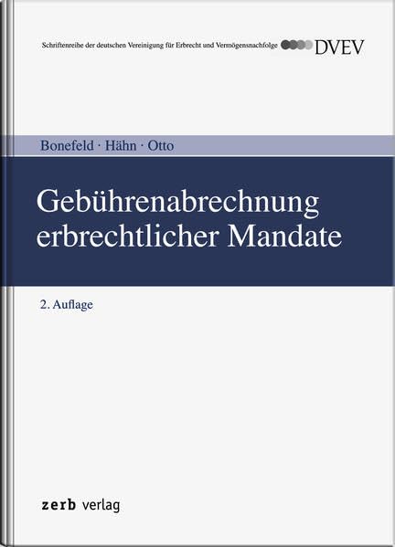 Gebührenabrechnung familien- und erbrechtlicher Mandate nach dem RVG und GKG. book