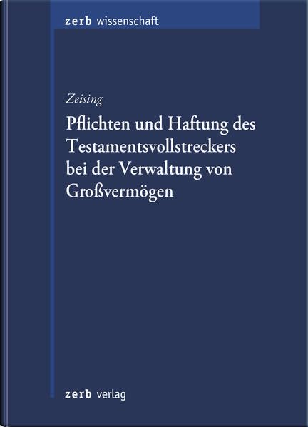 Pflichten und Haftung des Testamentsvollstreckers bei der Verwaltung von Großvermögen book