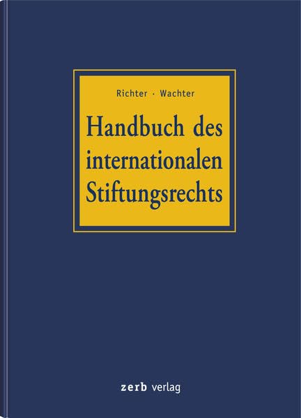 Handbuch des internationalen Stiftungsrechts Law