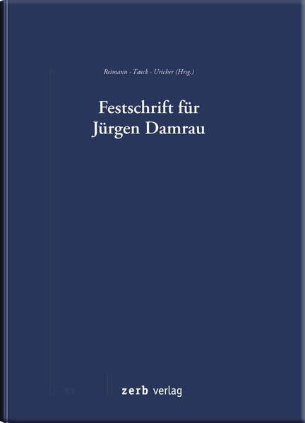 Festschrift für Prof. Dr. Jürgen Damrau Law
