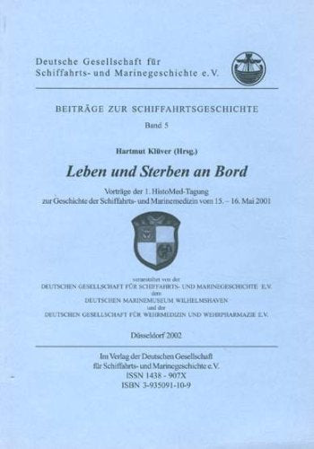 Leben und Sterben an Bord (Beiträge zur Schiffahrtsgeschichte, 5) Books