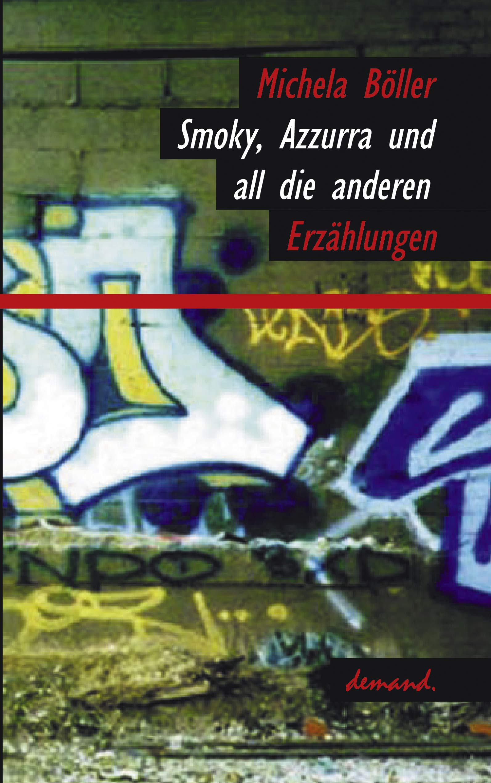 Smoky, Azzura und all die anderen Contemporary literature