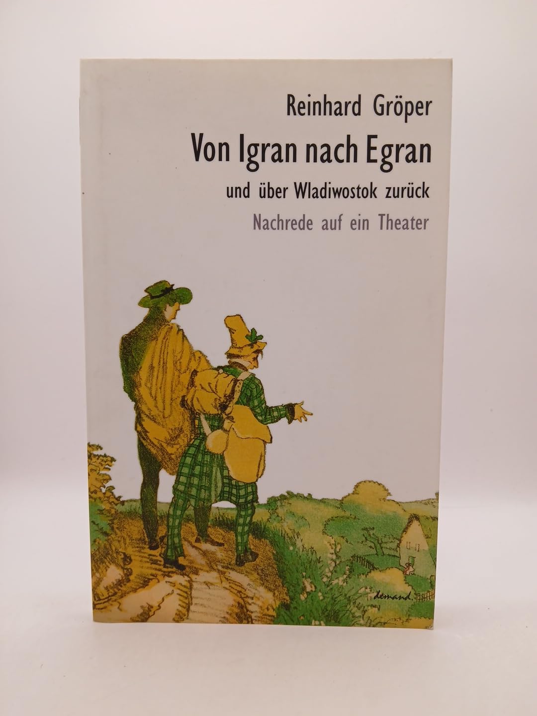 Von Igran nach Egran und über Wladiwostok zurück book