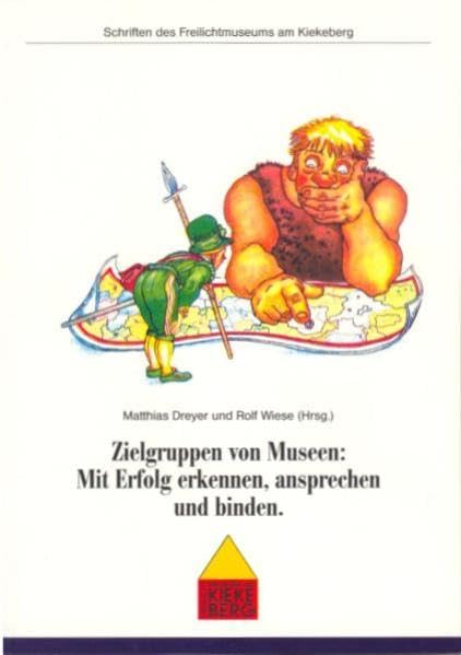 Zielgruppen von Museen: Mit Erfolg erkennen, ansprechen und binden Law