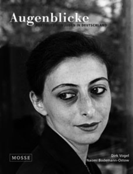 Augenblicke: Portraits von Juden in Deutschland Politics & Society