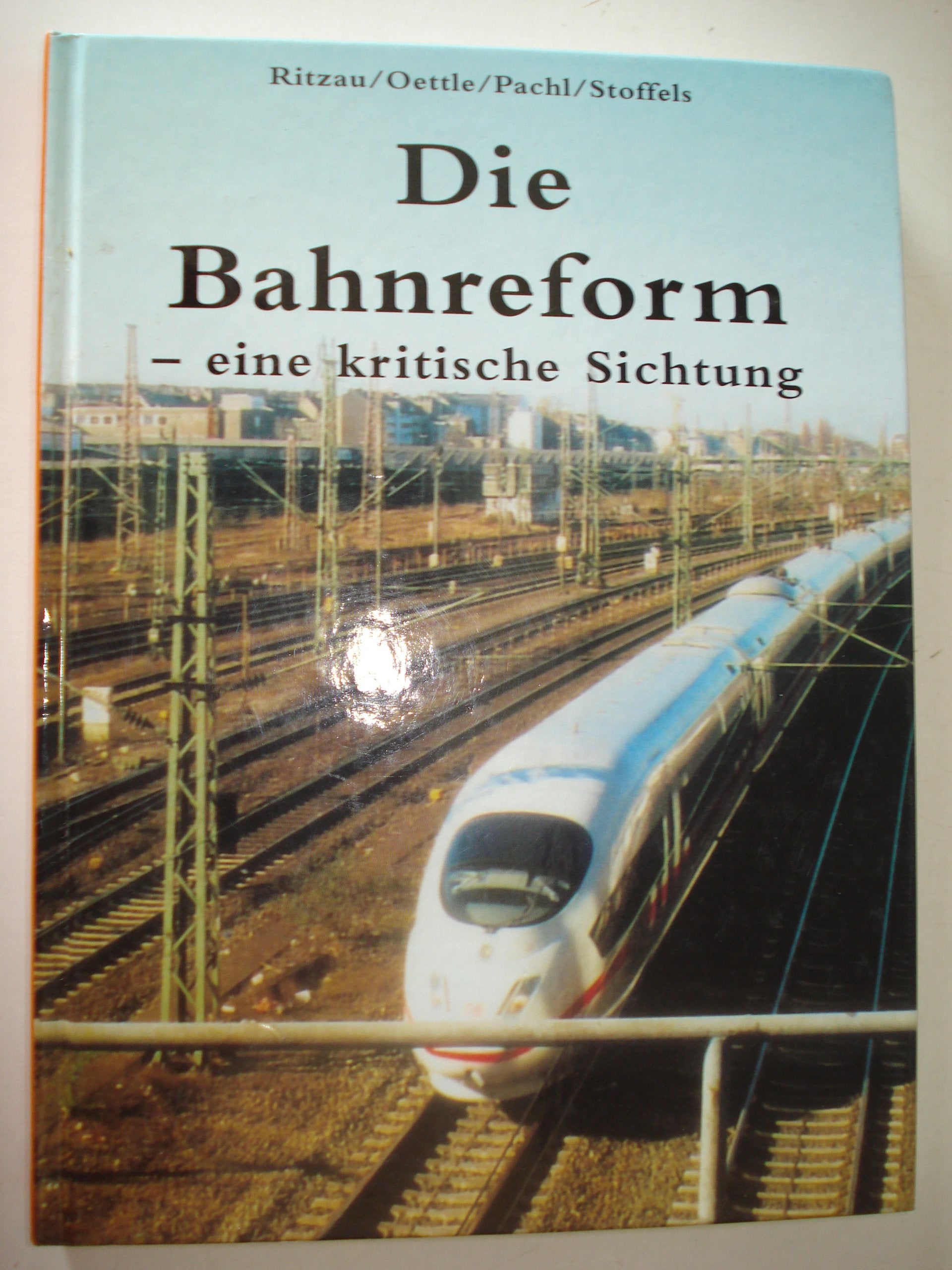 Die Bahnreform - eine kritische Sichtung. Leisure, Home & Garden