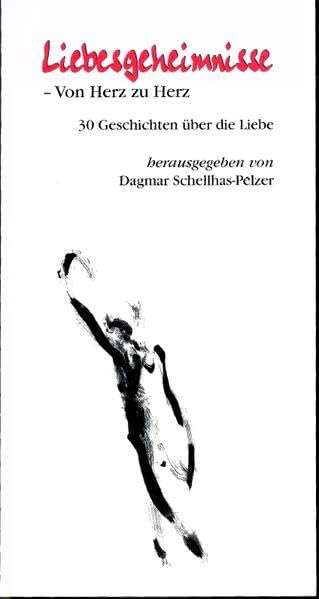 Liebesgeheimnisse - Von Herz zu Herz: 30 Geschichten über die Liebe Contemporary literature