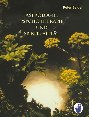 Astrologie, Psychotherapie und Spiritualität book
