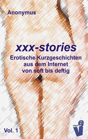 xxx-stories. Erotische Kurzgeschichten. (Livre en allemand) Lifestyle