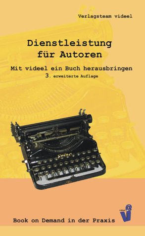 Dienstleistung für Autoren. Mit videel ein Buch herausbringen Books