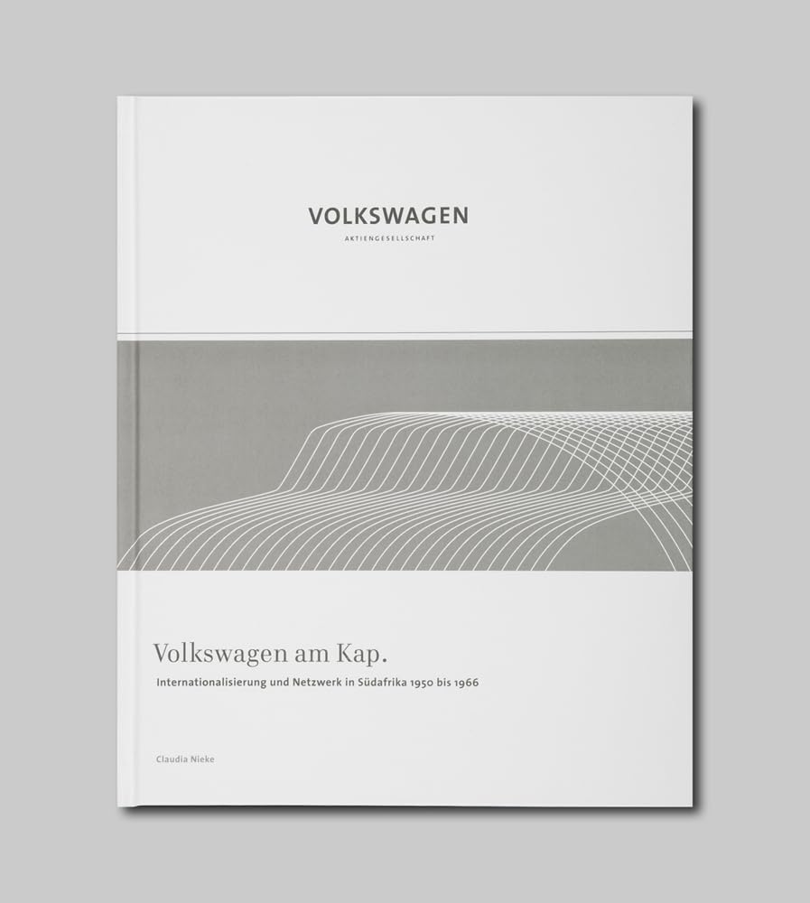 Volkswagen am Kap. Internationalisierung und Netzwerk in Südafrika 1950 bis 1966 Law