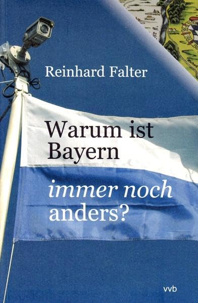 Warum ist Bayern immer noch anders? Politics & History