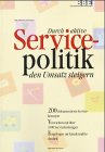 Durch aktive Servicepolitik den Umsatz steigern: 200 dokumentierte Servicekonzepte. Verzeichnis mit über 1.500 Serviceleistungen. Fragebogen zur Kundenzufriedenheit Law