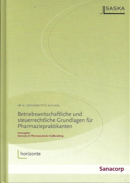 Betriebswirtschaftliche und steuerrechtliche Grundlagen für Pharmaziepraktikanten: Manuskript für die begleitenden Unterrichtsveranstaltungen im ... der Approbationsordnung für Apotheker - Ammedick, Oliver book