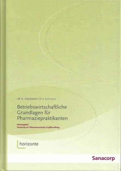 Betriebswirtschaftliche Grundlagen für Pharmaziepraktikanten Medicine