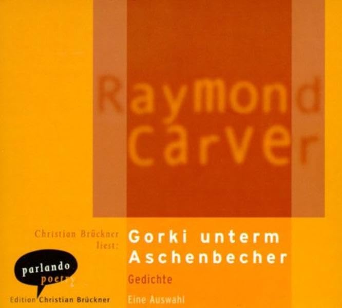 Gorki unterm Aschenbecher: Gedichte. Eine Auswahl Fiction