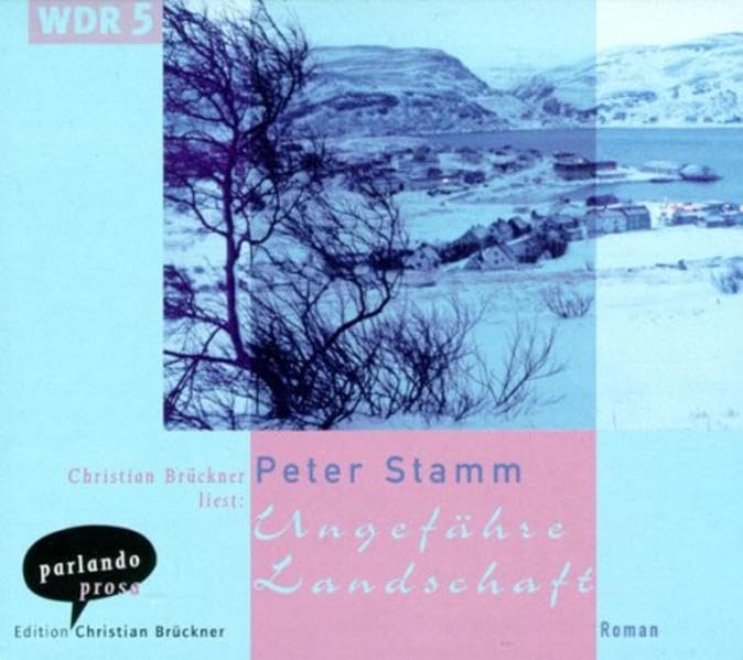 Ungefähre Landschaft: Roman Contemporary literature