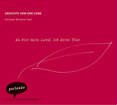 du bist mein Land, ich deine Flut: Gedichte von der Liebe Books