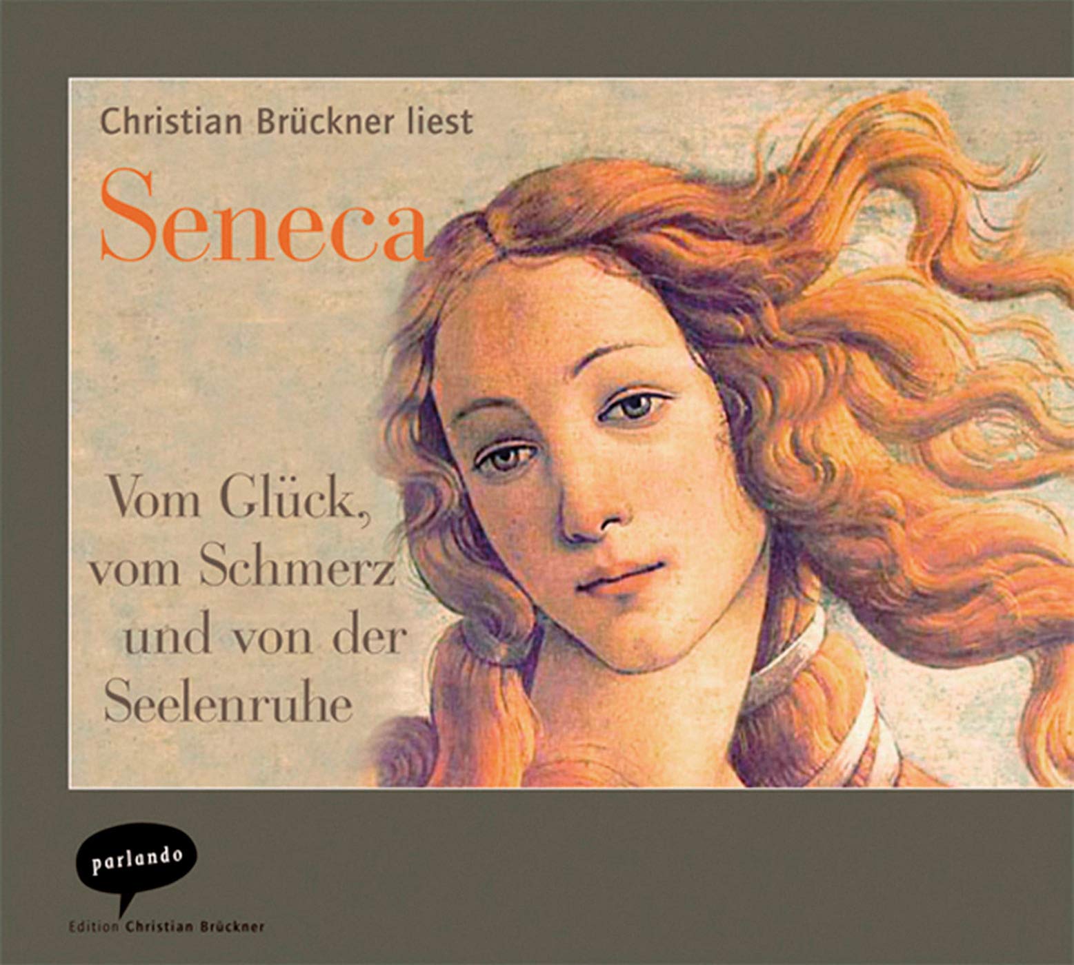 Vom Glück, vom Schmerz und von der Seelenruhe: Eine Auswahl aus Senecas Schriften Philosophy