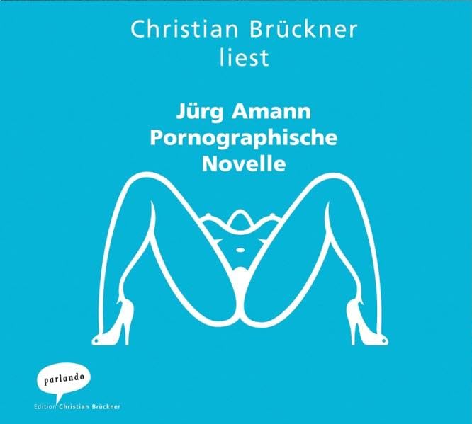 Pornographische Novelle: Ungekürzte Lesung cd