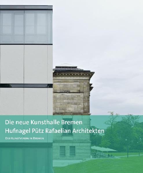 Die neue Kunsthalle Bremen Architecture