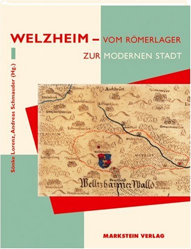 Welzheim - Vom Römerlager zur modernen Stadt book
