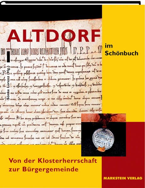 Altdorf – Von der Klosterherrschaft zur Bürgergemeinde (Gemeinde im Wandel) Politics & History