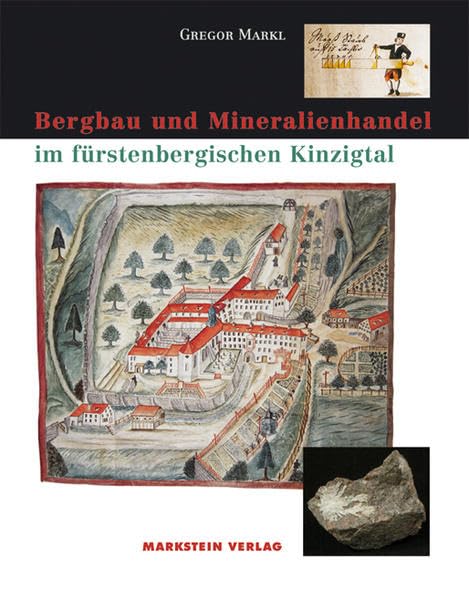 Bergbau und Mineralienhandel im fürstenbergischen Kinzigtal Business & Technology