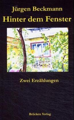 Hinter dem Fenster: Zwei Erzählungen Fiction