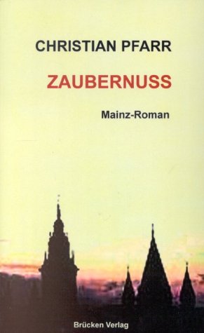 Zaubernuss: Mainz-Roman Contemporary literature