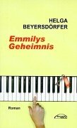 Emmilys Geheimnis: Roman Contemporary literature