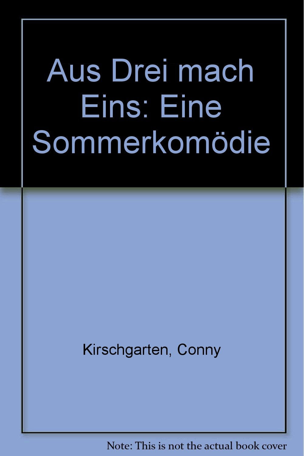 Aus Drei mach Eins: Eine Sommerkomödie Fiction