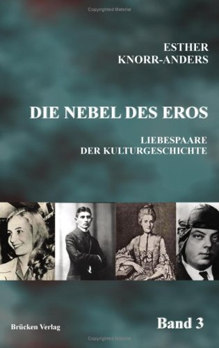 Die Nebel des Eros: Liebespaare der Kulturgeschichte, Band 3 Contemporary literature