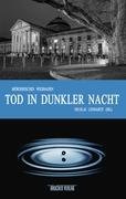 Tod in dunkler Nacht: Mörderisches Wiesbaden Crime & Thrillers