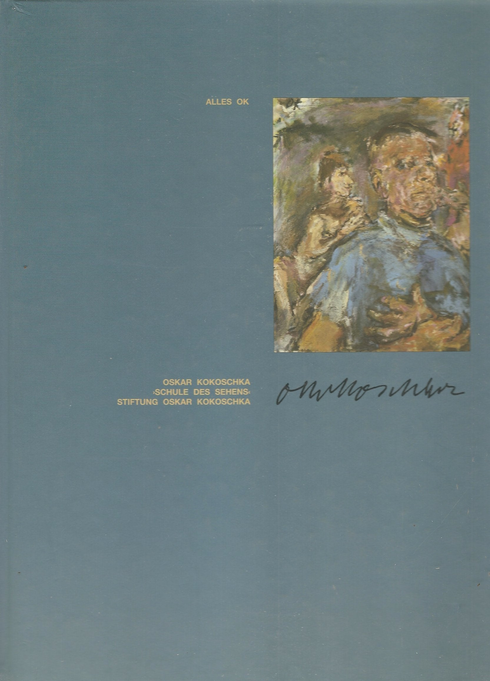 Alles OK - Oskar Kokoschka Schule des Sehens Books
