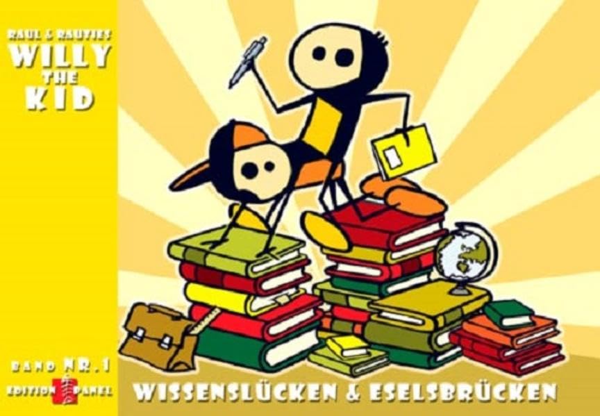 Willy the Kid: Band 1: Wissenslücken & Eselsbrücken (Edition PANEL) Cartoons