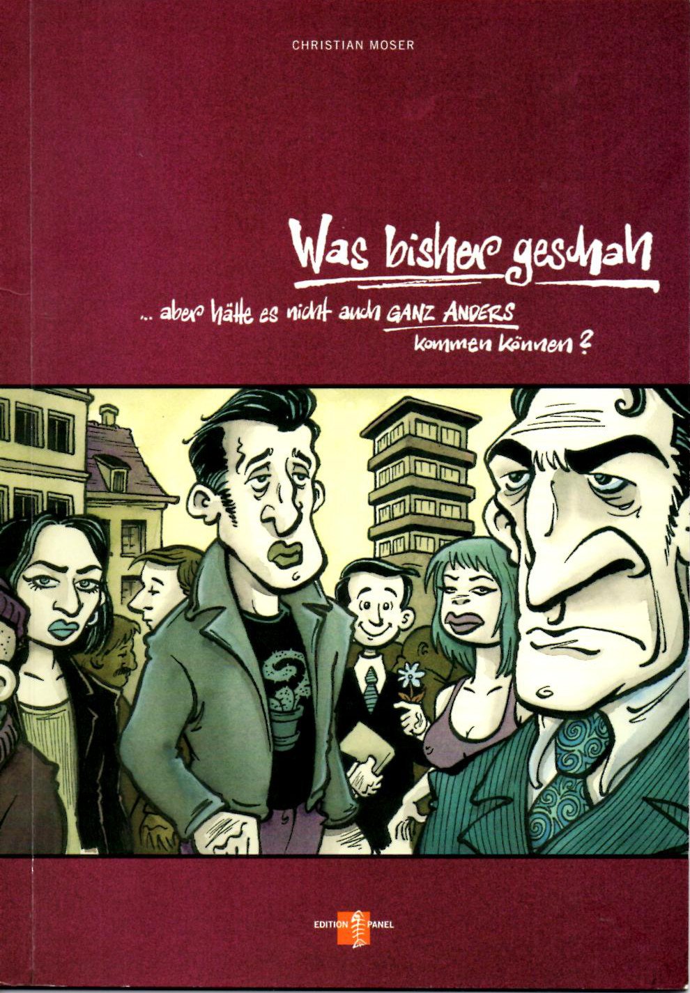 Was bisher geschah. ... aber hätte es nicht auch ganz anders kommen können? (Edition PANEL) Manga