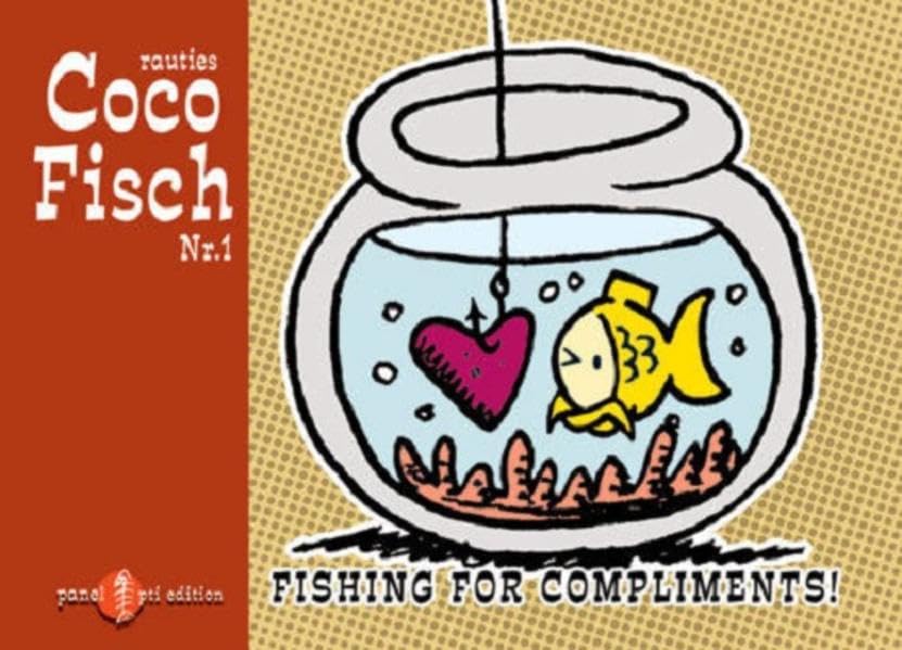 Coco Fisch: Nr. 1: Fishing For Compliments! (Edition PANEL - panel pti edition) Manga