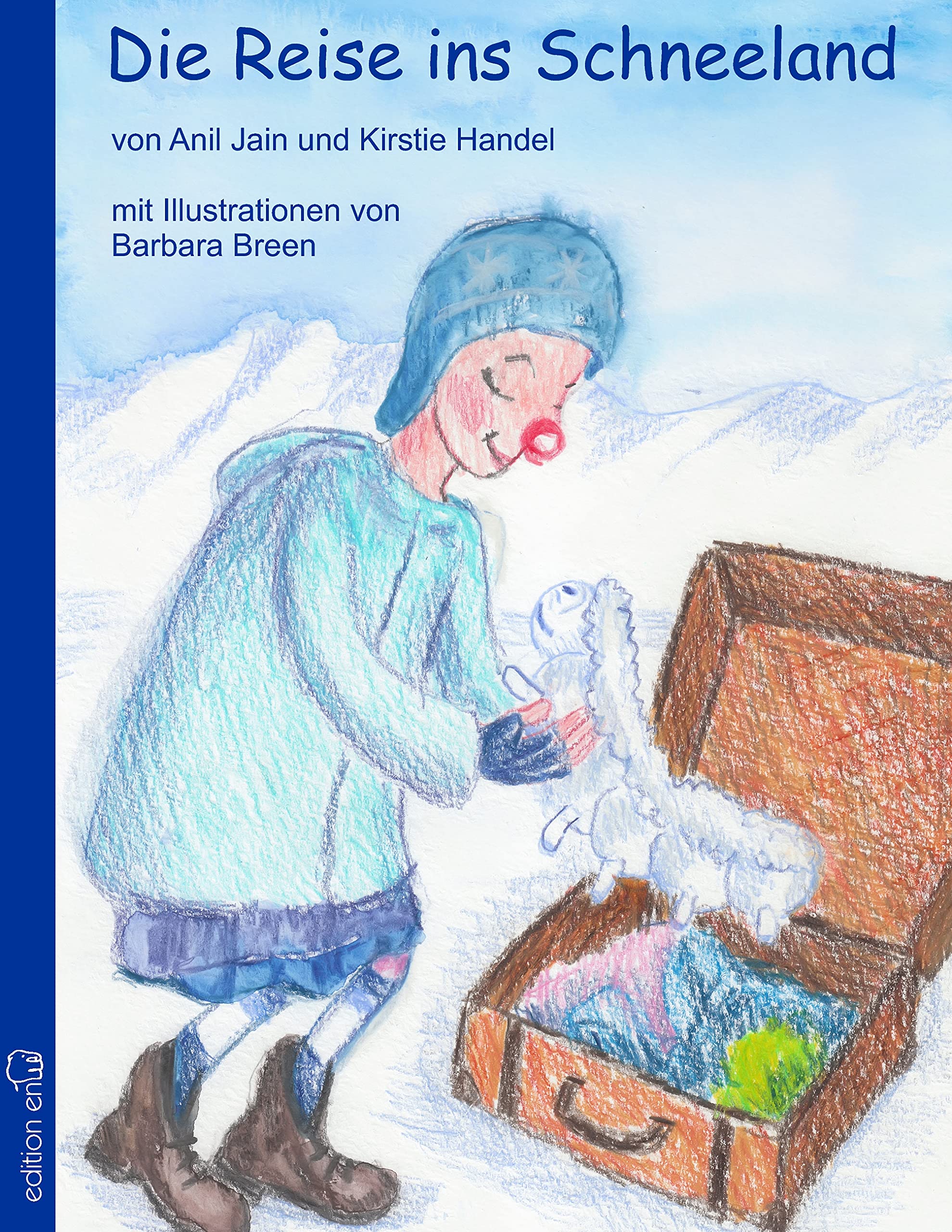 Die Reise ins Schneeland: Ein modernes Wintermärchen (edition enfant) Novels & Short Stories