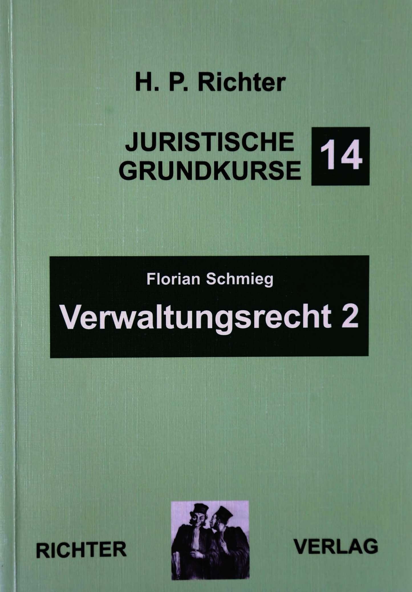 Verwaltungsrecht: Allgemeiner Teil 2 (Juristische Grundkurse, Band 14) Law