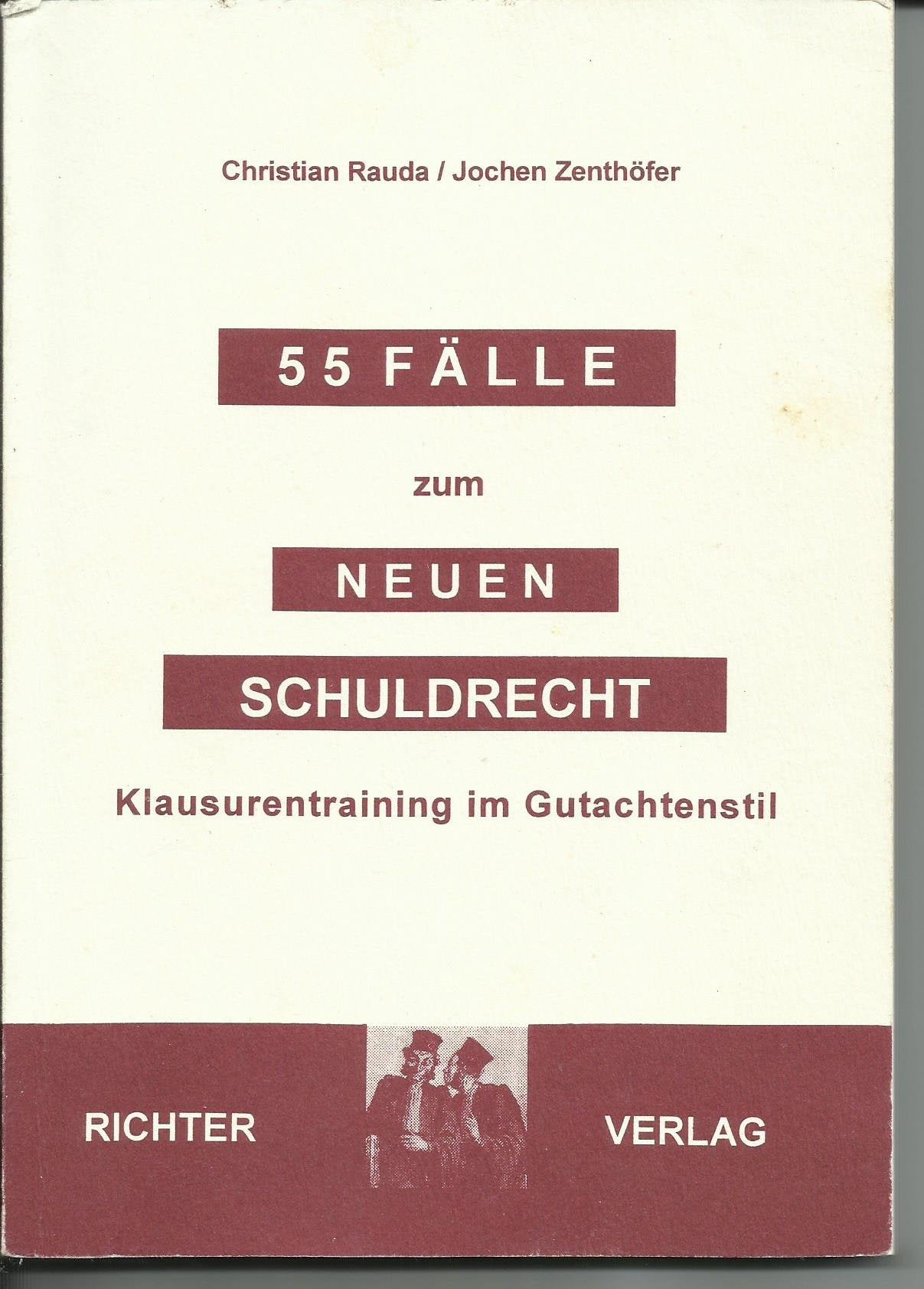 55 Fälle zum Neuen Schuldrecht Law