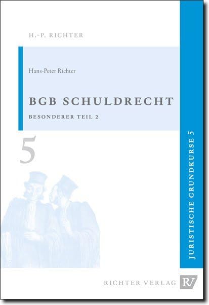 Juristische Grundkurse / Band 5 - Schuldrecht, Besonderer Teil 2 Law